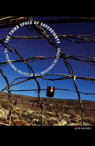 Бумажная книга «The Third Space of Sovereignty: The Postcolonial Politics of U.S.–Indigenous Relations», автор Кевин Брюнил - фото №1