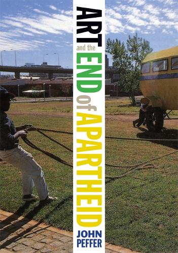 Паперова книга «Art and the End of Apartheid», автор Джон Пеффер - фото №1