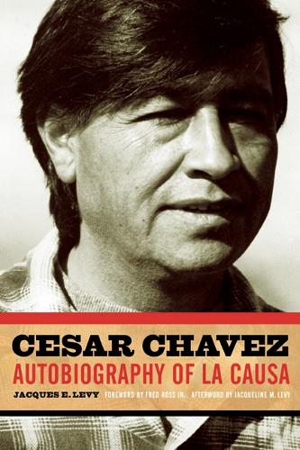 Паперова книга «Cesar Chavez: Autobiography of La Causa», автор Жак Е. Леві - фото №1