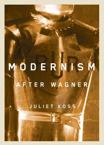 Бумажная книга «Modernism after Wagner», автор Джульет Косс - фото №1