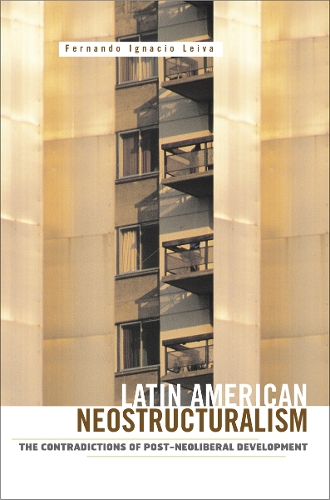 Бумажная книга «Latin American Neostructuralism: The Contradictions of Post-Neoliberal Development», автор Фернандо Игнасио Лейва - фото №1
