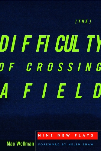 Паперова книга «The Difficulty of Crossing a Field: Nine New Plays», авторів Бадді Томас, Мак Веллман - фото №1
