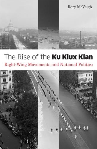 Бумажная книга «The Rise of the Ku Klux Klan: Right-Wing Movements and National Politics», автор Рори Маквей - фото №1