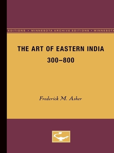 Бумажная книга «The Art of Eastern India, 300-800», автор Фредерик М. Ашер - фото №1