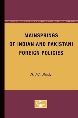 Бумажная книга «Mainsprings of Indian and Pakistani Foreign Policies», автор С. М. Берк - фото №1