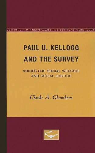 Бумажная книга «Paul U. Kellogg and the Survey: Voices for Social Welfare and Social Justice», автор Кларк А. Чемберс - фото №1