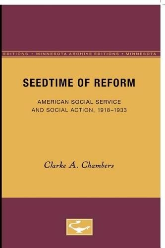 Бумажная книга «Seedtime of Reform: American Social Service and Social Action, 1918-1933», автор Кларк А. Чемберс - фото №1