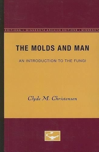Паперова книга «The Molds and Man: An Introduction to the Fungi», автор Клайд М. Крістенсен - фото №1
