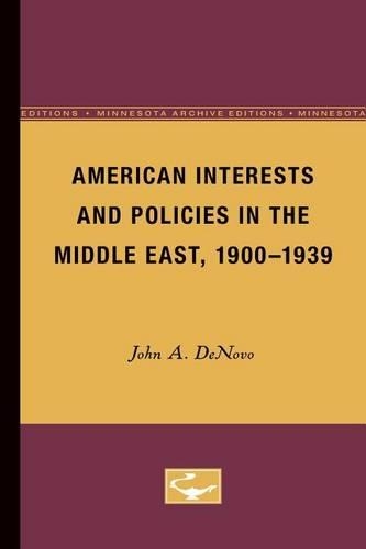 Паперова книга «American Interests and Policies in the Middle East, 1900-1939», автор Джон А. ДеНово - фото №1