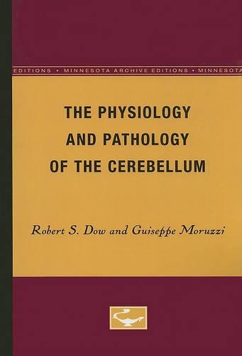 Паперова книга «The Physiology and Pathology of the Cerebellum», авторів Ґізеппе Моруцці, Роберт С. Доу - фото №1