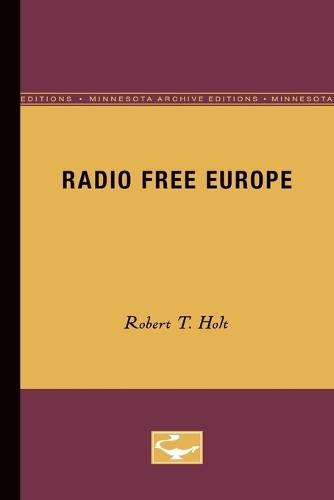 Бумажная книга «Radio Free Europe», автор Роберт Т. Холт - фото №1