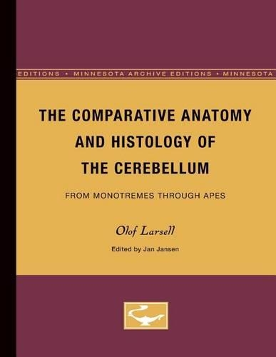 Бумажная книга «The Comparative Anatomy and Histology of the Cerebellum: From Monotremes through Apes», автор Олоф Ларселл - фото №1