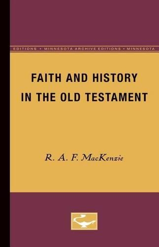 Бумажная книга «Faith and History in the Old Testament», автор Р. А. Ф. Маккензи - фото №1