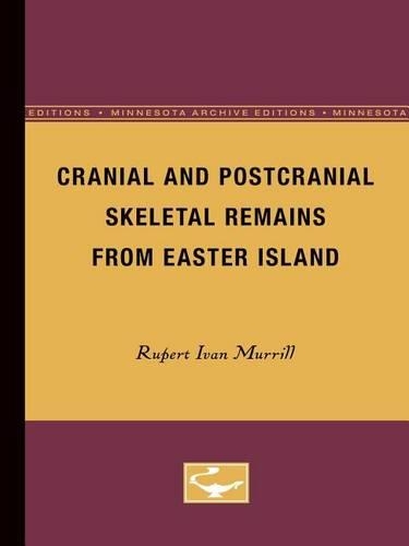 Бумажная книга «Cranial and Postcranial Skeletal Remains from Easter Island», автор Руперт Иван Муррилл - фото №1