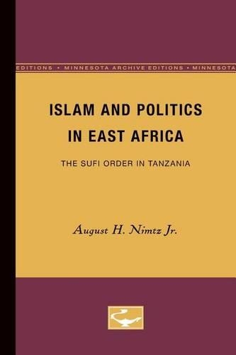 Бумажная книга «Islam and Politics in East Africa: The Sufi Order in Tanzania», автор Август Х. Нимц мл. - фото №1