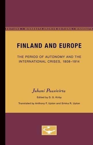 Бумажная книга «Finland and Europe: The Period of Autonomy and the International Crises, 1808-1914», автор Юхани Паасивирта - фото №1