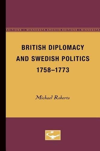 Бумажная книга «British Diplomacy and Swedish Politics, 1758-1773», автор Майкл Робертс - фото №1