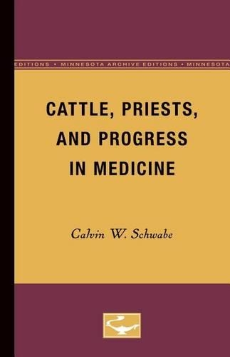 Паперова книга «Cattle, Priests, and Progress in Medicine», автор Келвін В. Швабе - фото №1