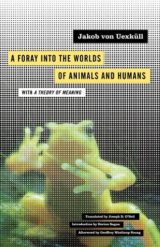 [object Object] «A Foray into the Worlds of Animals and Humans: with A Theory of Meaning», автор Якоб фон Уекскюль - фото №1