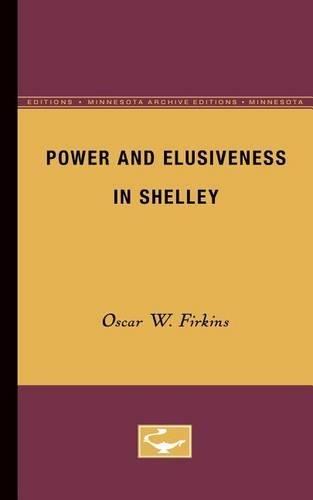 Бумажная книга «Power and Elusiveness in Shelley», автор Оскар В. Фиркинс - фото №1