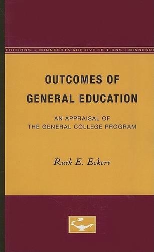 Бумажная книга «Outcomes of General Education: An Appraisal of the General College Program», автор Рут Э. Эккерт - фото №1