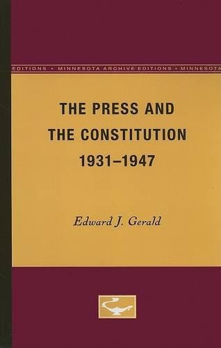 Паперова книга «The Press and the Constitution, 1931-1947», автор Дж. Едвард Джеральд - фото №1