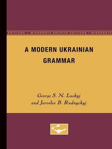 Паперова книга «A Modern Ukranian Grammar», авторів Джордж С. Н. Лакидж, Ярослав Б. Рудницький - фото №1