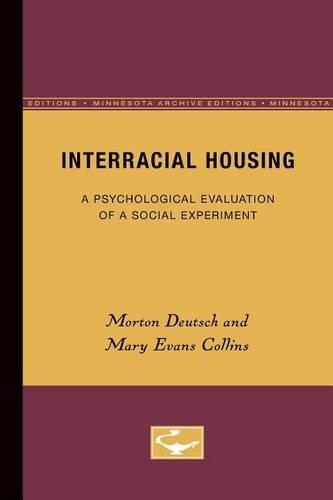 Бумажная книга «Interracial Housing: A Psychological Evaluation of a Social Experiment», авторов Мэри Эванс Коллинз, Мортон Дойч - фото №1
