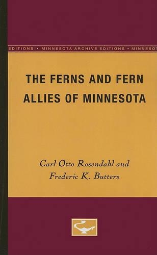 Бумажная книга «The Ferns and Fern Allies of Minnesota», авторов Карл Отто Розендаль, Фредерик К. Баттерс - фото №1