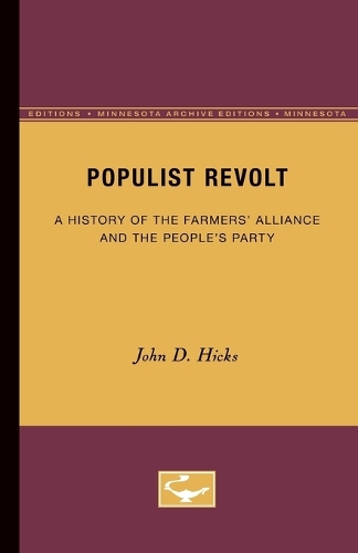 Бумажная книга «Populist Revolt: A History of the Farmers' Alliance and the People's Party», автор Джон Д. Хикс - фото №1
