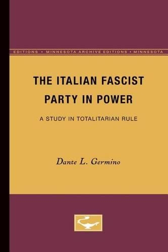 Паперова книга «The Italian Fascist Party in Power: A Study in Totalitarian Rule», автор Данте Л. Джерміно - фото №1