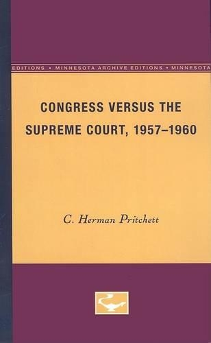 Паперова книга «Congress Versus the Supreme Court, 1957-1960», автор К. Герман Прітчетт - фото №1