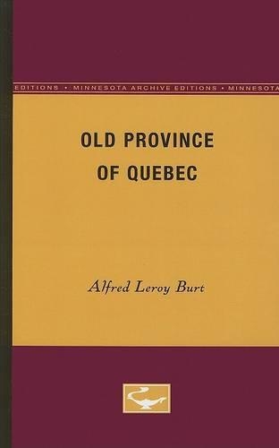 Паперова книга «Old Province of Quebec», автор Альфред Лерой Берт - фото №1