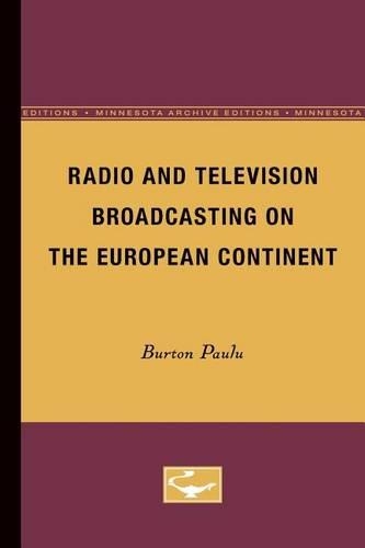 Бумажная книга «Radio and Television Broadcasting on the European Continent», автор Бертон Паулу - фото №1
