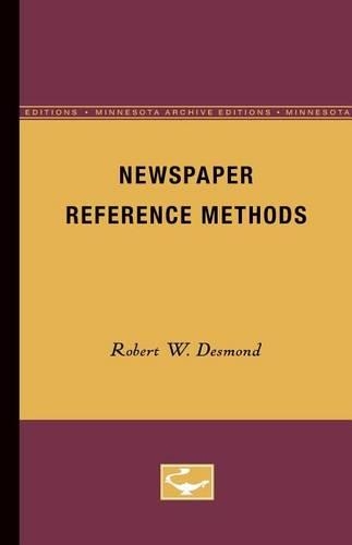 Бумажная книга «Newspaper Reference Methods», автор Роберт В. Десмонд - фото №1