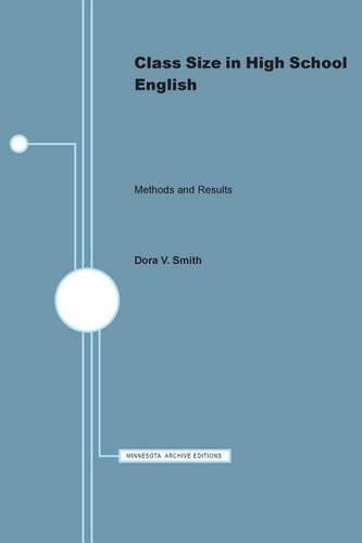 Бумажная книга «Class Size in High School English, Methods and Results», автор Дора В. Смит - фото №1