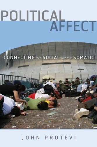 Бумажная книга «Political Affect: Connecting the Social and the Somatic», автор Джон Протеви - фото №1