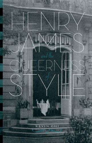 Бумажная книга «Henry James and the Queerness of Style», автор Кевин Охи - фото №1