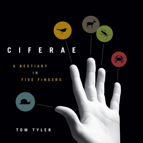 Бумажная книга «CIFERAE: A Bestiary in Five Fingers», автор Том Тайлер - фото №1