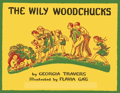 Паперова книга «The Wily Woodchucks», автор Джорджія Треверс - фото №1