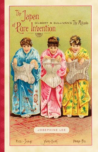 Паперова книга «The Japan of Pure Invention: Gilbert and Sullivan’s The Mikado», автор Жозефіна Лі - фото №1