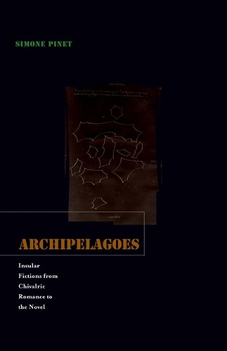 Бумажная книга «Archipelagoes: Insular Fictions from Chivalric Romance to the Novel», автор Симон Пине - фото №1