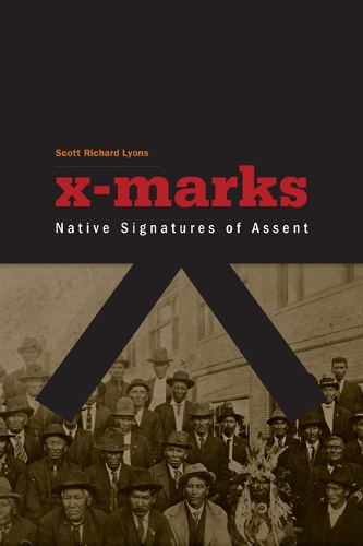 Паперова книга «X-Marks: Native Signatures of Assent», автор Скотт Річард Лайонс - фото №1