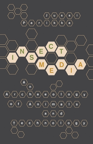 Бумажная книга «Insect Media: An Archaeology of Animals and Technology», автор Юсси Парикка - фото №1