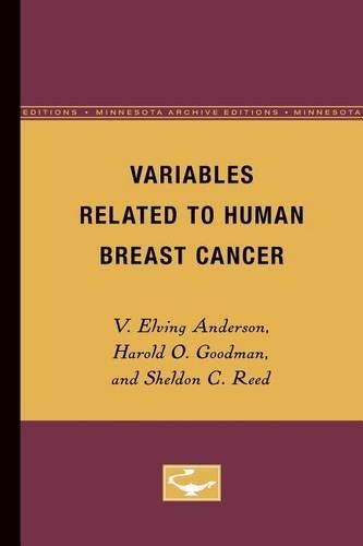 Бумажная книга «Variables Related to Human Breast Cancer», авторов Гарольд Гудман, Шелдон Рид, В. Элвинг Андерсон - фото №1