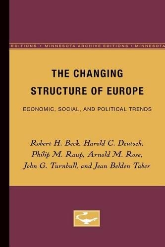 Бумажная книга «The Changing Structure of Europe: Economic, Social, and Political Trends», авторов Гарольд Дойч, Филип Рауп, Роберт Бек - фото №1