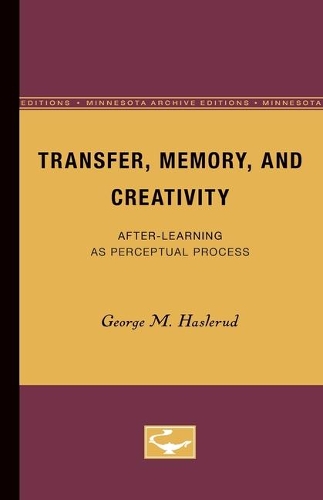 Бумажная книга «Transfer, Memory, and Creativity: After-Learning as Perceptual Process», автор Джордж Хаслеруд - фото №1