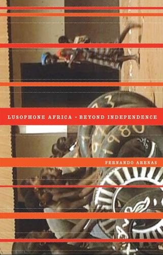 Бумажная книга «Lusophone Africa: Beyond Independence», автор Фернандо Аренас - фото №1