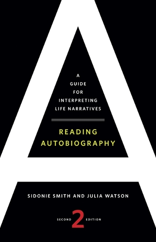 Паперова книга «Reading Autobiography: A Guide for Interpreting Life Narratives, Second Edition», автор Сідоні Сміт - фото №1
