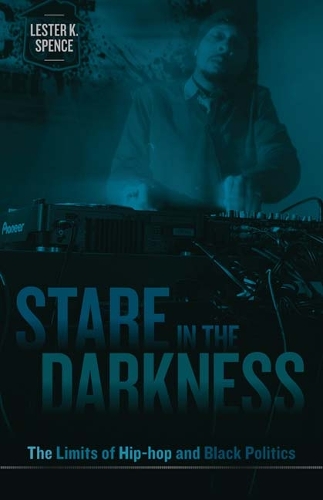Паперова книга «Stare in the Darkness: The Limits of Hip-hop and Black Politics», автор Лестер К. Спенс - фото №1